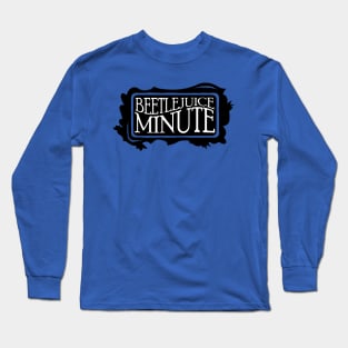 Beetlejuice Minute Long Sleeve T-Shirt